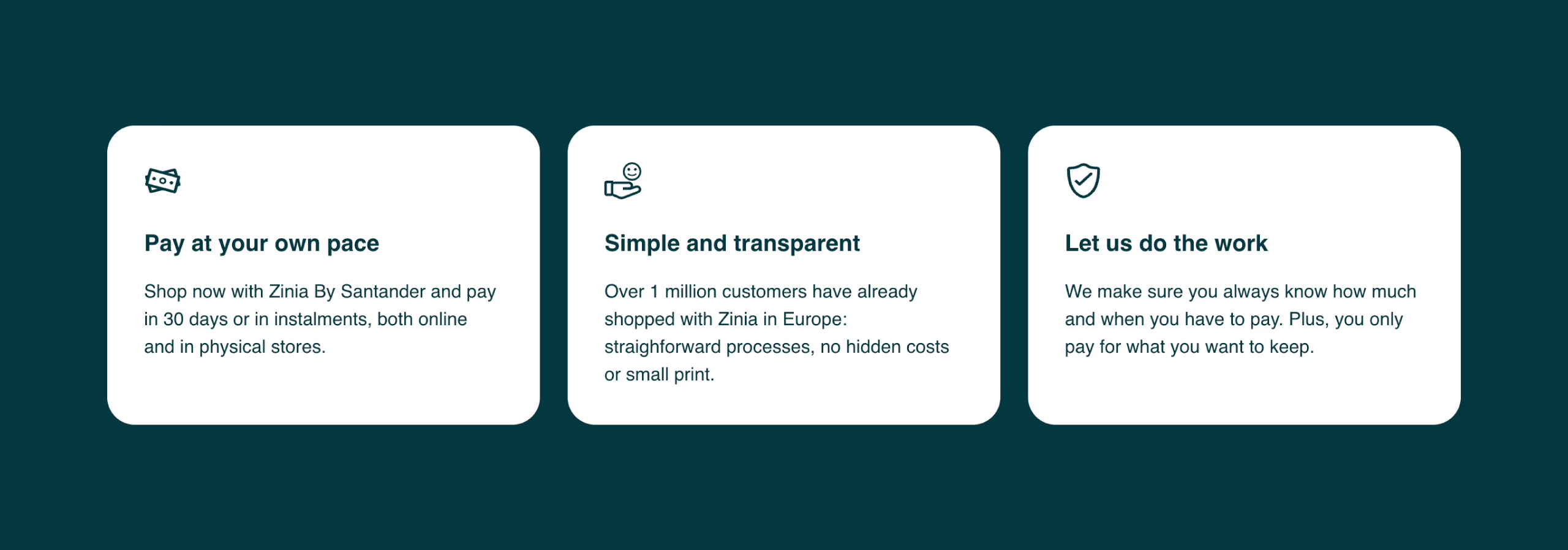 Zinia's promise in the product's own words: pay at your own pace; simple and transparent, no hidden costs or small print; let us do the work